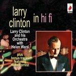 Larry Clinton-Larry Clinton In Hi - Fi - CD Audio di Larry Clinton