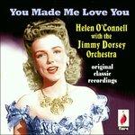 You Made Me Love You - CD Audio di Helen O'Connell