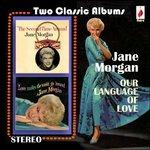 Jane Morgan-Our Language Of Love - CD Audio di Jane Morgan