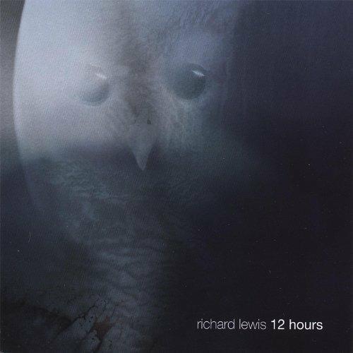 12 Hours - CD Audio di Richard Lewis