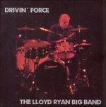 Drivin' Force - CD Audio di Lloyd Ryan