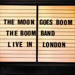 Moon Goes Boom - Live