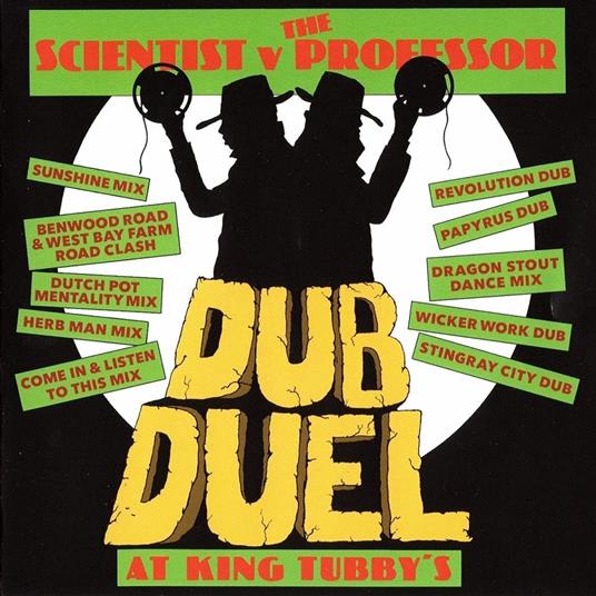 Duel Dub at King Tubby's - CD Audio di Scientist,Professor