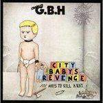 City Baby's Revenge - CD Audio di GBH