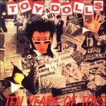 Ten Years of Toys - CD Audio di Toy Dolls