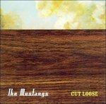 Cut Loose - CD Audio di Mustangs