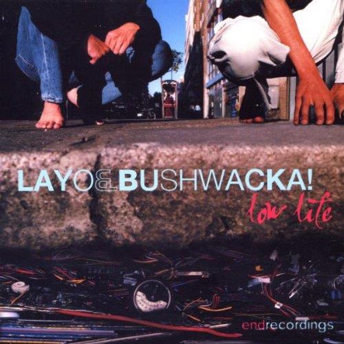Layo & Bushwacka! - Low Life - CD Audio