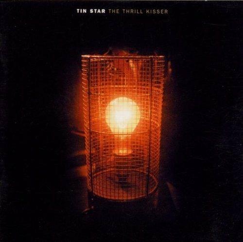 The Thrill Kisser - CD Audio di Tin Star