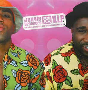 V.I.P. - Vinile LP di Jungle Brothers