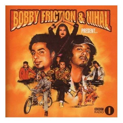 Bobby Friction and Nihal Present - CD Audio