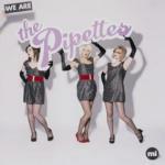 We Are the Pipettes - CD Audio di Pipettes