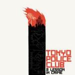 A Lesson in Crime - CD Audio di Tokyo Police Club