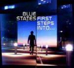 First Steps Into - CD Audio di Blue States