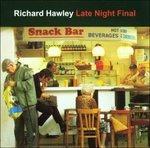 Late Night Final - CD Audio di Richard Hawley