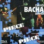 Piece by Piece - CD Audio di David Bacha (Band)