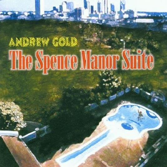 Spence Manor Suite - CD Audio di Andrew Gold