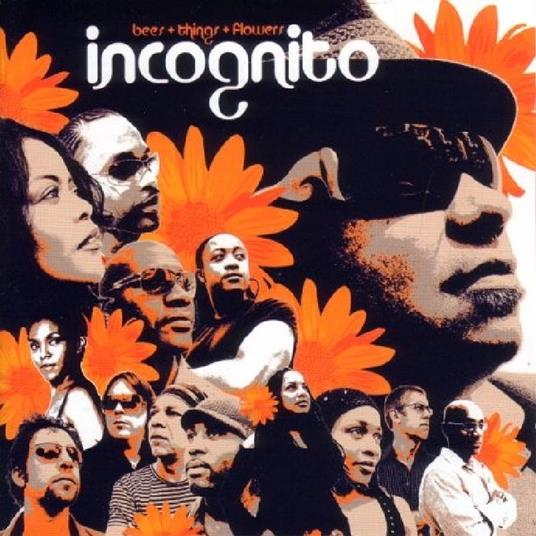 Bees & Things & Flowers - CD Audio di Incognito