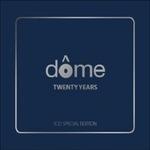 Dome. Twenty Years - CD Audio