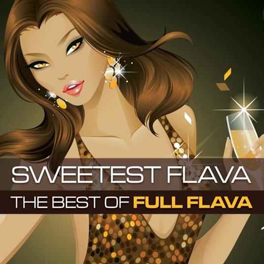 Sweetest Flava. Best of - CD Audio di Full Flava