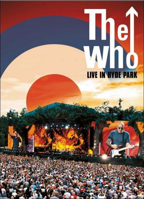 The Who. Live In Hyde Park (DVD) - DVD di Who