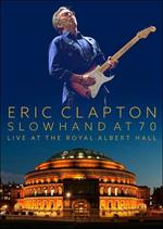 Eric Clapton. Slowhand at 70. Live at Royal Albert Hall (DVD)