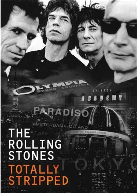 The Rolling Stones. Totally Stripped (DVD) - DVD di Rolling Stones