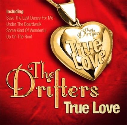 True Love - CD Audio di Drifters