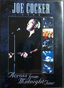 Live / Across From Midnight Tour (DVD) - DVD di Joe Cocker