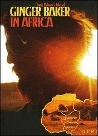 Ginger Baker. Ginger Baker In Africa di Tony Palmer - DVD
