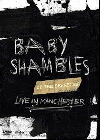 Babyshambles. Up The Shambles. Live In Manchester (DVD) - DVD di Babyshambles