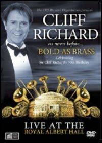 Cliff Richard. Bold as Brass. Live at the Royal Albert Hall (DVD) - DVD di Cliff Richard