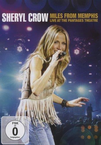 Miles From Memphis - Live At The Pantages Theatre (DVD) - DVD di Sheryl Crow