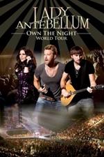 Lady Antebellum. Own The Night. World Tour (DVD)