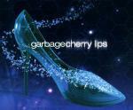 Cherry Lips - CD Audio di Garbage
