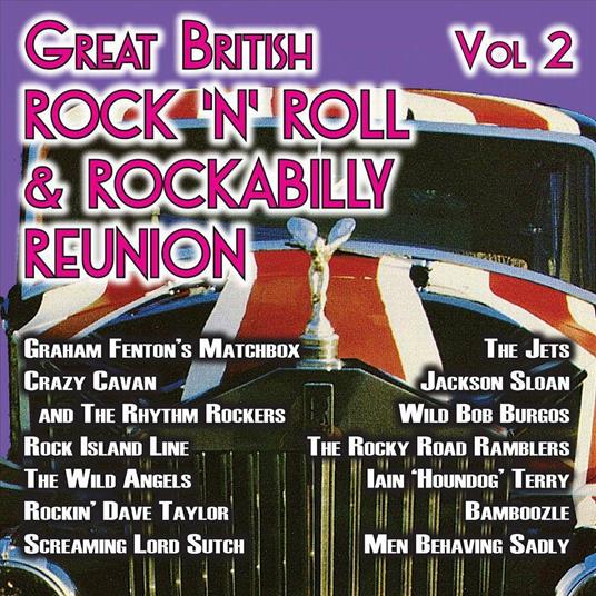 Great British Rock 'N' Roll & Rockabilly Reunion, Vol. 2 - CD Audio