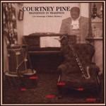 Transition in Tradition - CD Audio di Courtney Pine