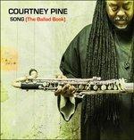 Song. The Ballad Book - CD Audio di Courtney Pine