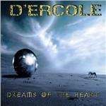 Dreams of the Heart - CD Audio di Dercole