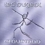 Craveman - CD Audio di Ted Nugent