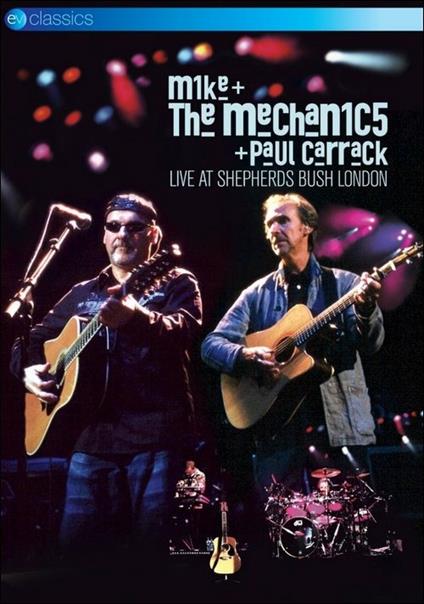 Mike & The Mechanics. Live at Shepherd Bush (DVD) - DVD di Mike & the Mechanics