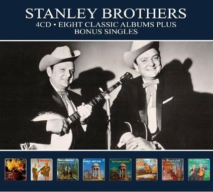 Eight Classic Albums - CD Audio di Stanley Brothers