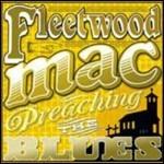 Preaching the Blues - CD Audio di Fleetwood Mac