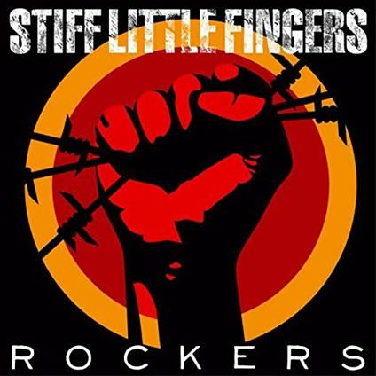 Rockers - CD Audio + DVD di Stiff Little Fingers