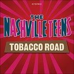Tobacco Road - CD Audio di Nashville Teens