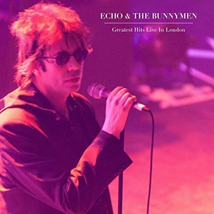 Greatest Hits. Live in London - Vinile LP di Echo and the Bunnymen