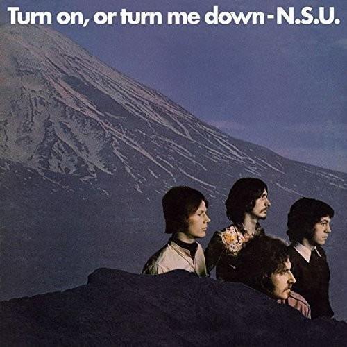 Turn On, Or Turn Me Down - CD Audio di NSU