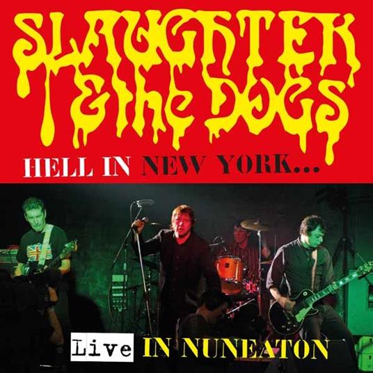 Hell In New York (CD + DVD) - CD Audio + DVD di Slaughter and the Dogs