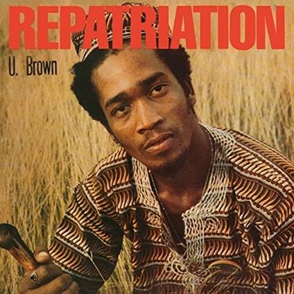 Repatriation - Vinile LP di U Brown