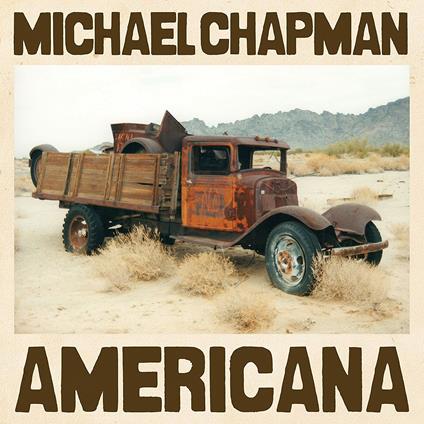 Americana - Vinile LP di Michael Chapman