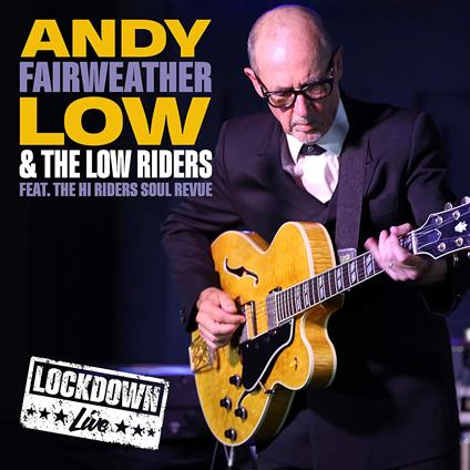 Live Lockdown - CD Audio di Andy Fairweather Low